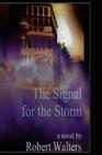 The Signal For The Storm Cover Image