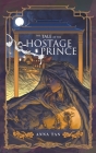 The Tale of the Hostage Prince (Absolution) Cover Image