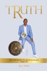 Truth: His Truth Shall Be Thy Shield And Buckler Psalm 91:4 By Roy White Cover Image