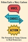 Voice, Choice, and Action: The Potential of Young Citizens to Heal Democracy Cover Image