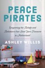 Peace Pirates: Conquering the Beliefs and Behaviors that Steal Your Treasure in Motherhood Cover Image