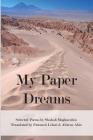 My Paper Dreams By Shahab Mogharabin, Fatemeh Lilazi (Translator), Alireza Abiz (Translator) Cover Image