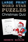 Word Star Puzzles - Christmas Quiz: Fun, Educational and Therapeutic Large Print Word Find Puzzles for Older Kids, Families and Seniors. Cover Image