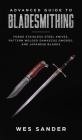 Advanced Guide to Bladesmithing: Forge Pattern Welded Damascus Swords, Japanese Blades, and Make Sword Scabbards Cover Image