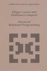 Advanced Relational Programming (Mathematics and Its Applications #371) Cover Image