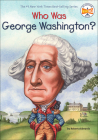 Who Was George Washington? (Who Was...?) By Roberta Edwards Cover Image