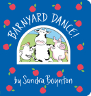 Barnyard Dance! (Boynton on Board) By Sandra Boynton Cover Image