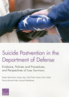 Suicide Postvention in the Department of Defense: Evidence, Policies and Procedures, and Perspectives of Loss Survivors By Rajeev Ramchand, Lynsay Ayer, Gail Fisher Cover Image