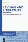 Levinas and Literature: New Directions (Perspectives on Jewish Texts and Contexts #15) By Michael Fagenblat (Editor), Arthur Cools (Editor) Cover Image