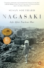 Nagasaki: Life After Nuclear War By Susan Southard Cover Image