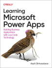 Learning Microsoft Power Apps: Building Business Applications with Low-Code Technology Cover Image
