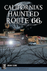 California's Haunted Route 66 (Haunted America) Cover Image