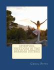 Spiritual Freedom in the Brahma Sutras By Les Morgan, Carol Pitts Cover Image