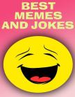 Best Memes and Jokes: (Funny Memes, Funny Jokes) By Tom Meme Cover Image