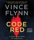 Code Red: A Mitch Rapp Novel by Kyle Mills By Vince Flynn, Kyle Mills, George Guidall (Read by) Cover Image
