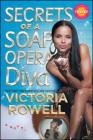 Secrets of a Soap Opera Diva: A Novel By Victoria Rowell Cover Image