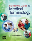 Illustrated Guide to Medical Terminology (Mindtap Course List) By Juanita J. Davies Cover Image