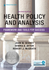 Health Policy and Analysis: Framework and Tools for Success Cover Image