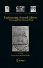 Taphonomy: Process and Bias Through Time (Topics in Geobiology #32) By Peter A. Allison (Editor), David J. Bottjer (Editor) Cover Image
