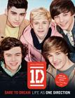 One Direction: Dare to Dream: Life as One Direction By One Direction Cover Image