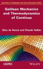 Galilean Mechanics and Thermodynamics of Continua By de Saxcé, Claude Valleé Cover Image