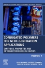 Conjugated Polymers for Next-Generation Applications, Volume 1: Synthesis, Properties and Optoelectrochemical Devices By Vijay Kumar (Editor), Kashma Sharma (Editor), Rakesh Sehgal (Editor) Cover Image