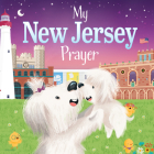 My New Jersey Prayer (My Prayer) By Karen Calderon (Illustrator), Trevor McCurdie Cover Image