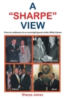A Sharpe View: From an outhouse to an overnight guest at the White House By Sharpe James Cover Image