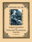 Enigma Variations and Pomp and Circumstance Marches in Full Score (Dover Music Scores) Cover Image