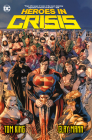 Heroes in Crisis By Tom King, Clay Mann (Illustrator) Cover Image