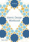 Islamic Design Workbook By Eric Broug Cover Image
