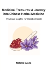Medicinal Treasures: Practical Insights for Holistic Health Cover Image