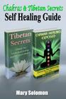Chakras & Tibetan Secrets: Self Healing Guide By Mary Solomon Cover Image