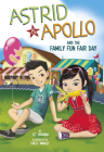 Astrid and Apollo and the Family Fun Fair Day By V. T. Bidania, Evelt Yanait (Illustrator) Cover Image