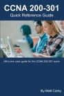 CCNA 200-301 Quick Reference Guide: Easy to follow study guide that will help you prepare for the new CCNA 200-301 exam Cover Image