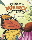 My Life as a Monarch Butterfly By John Sazaklis, Duc Nguyen (Illustrator) Cover Image
