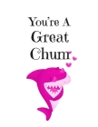 You're A Great Chum, Graph Paper Composition Notebook with a Funny Shark Pun Saying in the Front, Valentine's Day Gift for Him or Her: White Cover wit By I. Love You Notebooks Publishing Cover Image
