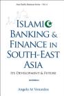 Islamic Banking and Finance in South-East Asia: Its Development and Future (3rd Edition) (Asia-Pacific Business #6) Cover Image