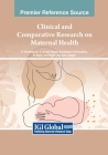 Clinical and Comparative Research on Maternal Health Cover Image