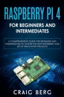 Raspberry Pi 4 For Beginners And Intermediates Cover Image