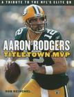 Aaron Rodgers: Titletown MVP Cover Image