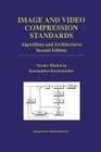 Image and Video Compression Standards: Algorithms and Architectures By Vasudev Bhaskaran, Konstantinos Konstantinides Cover Image
