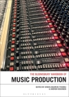 The Bloomsbury Handbook of Music Production By Simon Zagorski-Thomas (Editor), Andrew Bourbon (Editor) Cover Image