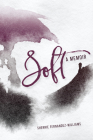Soft: A Memoir By Sherrie Fernandez-Williams Cover Image