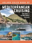 The Adlard Coles Book of Mediterranean Cruising: 5th edition Cover Image