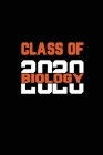 Class Of 2020 Biology: Senior 12th Grade Graduation Notebook By William's Notebook Cover Image