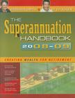 The Superannuation Handbook: Creating Wealth for Retirement By Barbara Smith, Ed Koken Cover Image