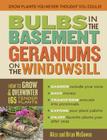 Bulbs in the Basement, Geraniums on the Windowsill:  How to Grow & Overwinter 165 Tender Plants Cover Image