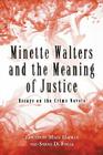 Minette Walters and the Meaning of Justice: Essays on the Crime Novels Cover Image