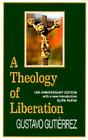 A Theology of Liberation: History, Politics, and Salvation (Revised By Gustavo Gutierrez, Caridad Inda (Translator), John Eagleson (Translator) Cover Image